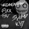 Fuck That (Slump Kid) - Watchmedieslowly lyrics