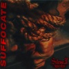 Suffocate - Single