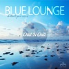 Blue Lounge (Chillout Your Mind)