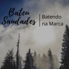 Bateu Saudades - Single