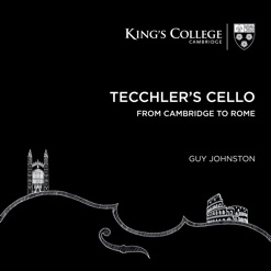 TECCHLER'S CELLO FROM CAMBRIDGE TO ROME cover art