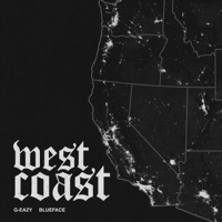 G-Eazy & Blueface - West Coast artwork