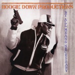 Boogie Down Productions - Stop the Violence