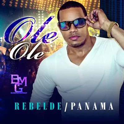 Olé Olé (feat. Panama) - Single - Rebelde