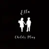 Child's Play - Single album lyrics, reviews, download