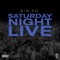 Saturday Night Live - BIG PO lyrics