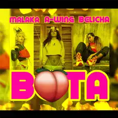 Bota Nalga - Single by A-WING, Malaka & BELICHA album reviews, ratings, credits
