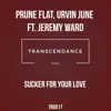 Stream & download Sucker for Your Love (feat. Jeremy Ward) - Single