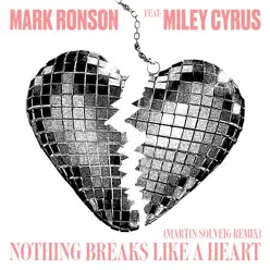 Nothing Breaks Like a Heart (feat. Miley Cyrus) [Martin Solveig Remix] - Single - Mark Ronson