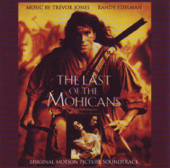 Last of the Mohicans (Original Motion Picture Soundtrack) - Trevor Jones