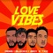 Love Vibes - Dems lyrics