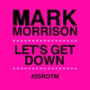 Let's Get Down (#25ROTM Mixes)