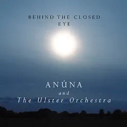 Behind the Closed Eye - Anúna