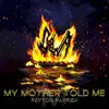 Stream & download My Mother Told Me (Old Norse Version) - Single