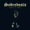 Sobredosis (feat. BeeJay) - Single album lyrics, reviews, download