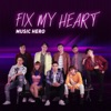 Fix My Heart - Single