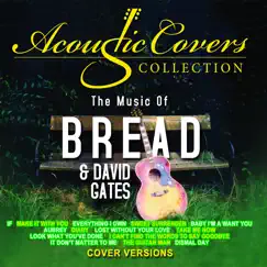 Acoustic Covers Collection - The Music of Bread & David Gates by Suy Galvez & Hans Manapat album reviews, ratings, credits