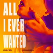 All I Ever Wanted (Radio Edit) artwork