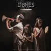 Libres En Fe - Single album lyrics, reviews, download