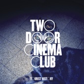 Eat That Up, It's Good for You by Two Door Cinema Club