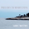 Preludes to Mindfulness