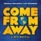 Darkness and Trees - 'Come From Away' Company lyrics