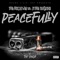 Peacefully (feat. E THA TURFLORD) - Tha Homie Jai lyrics
