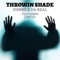 Throwin Shade (feat. LosC'lo) - Jonnie B Da Real lyrics