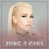 Just A Girl - EP album lyrics, reviews, download
