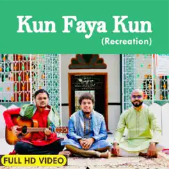 Kun Faya Kun (Recreation) (feat. Rumit K, Raajas & Mubashir) Song Lyrics