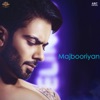 Majbooriyan - Single