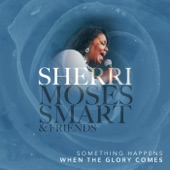 Sherri Moses Smart - Press in Your Presence (Live)