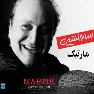 Sayehneshin by Martik album reviews, ratings, credits