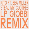 Steal My Clothes (LP Giobbi Remix) [feat. Bea Miller] - Single