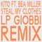 Steal My Clothes (feat. Bea Miller) - Kito lyrics
