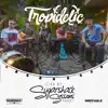Tropidelic Live at Sugarshack Sessions, Vol. 2 - EP album lyrics, reviews, download