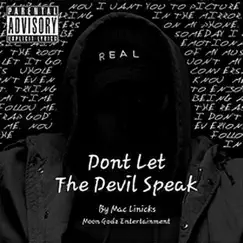 Don't Let the Devil Speak - Single by Mac Linicks album reviews, ratings, credits