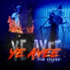 Ye Ayee - Single