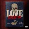 Love Dies (feat. 24kGoldn) - Single