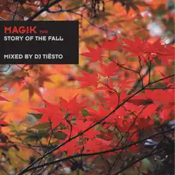 Magik Two (The Story of the Fall) [Mixed by DJ Tiësto] - Tiësto