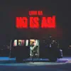 No Es Así - Single album lyrics, reviews, download