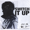 JAY B - Switch It Up (feat. sokodomo)  artwork