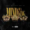 Mind of a King (feat. Majesty & Gp) - Single album lyrics, reviews, download