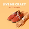 Jive Me Crazy - Single, 2021