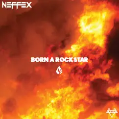 Born a Rockstar - EP by NEFFEX album reviews, ratings, credits