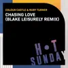 Stream & download Chasing Love (Blake Leisurely Remix) - Single