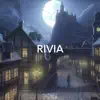 Rivia - Single album lyrics, reviews, download