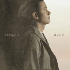 Essência - Jimmy P