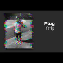 Plug - Single by Trip album reviews, ratings, credits
