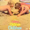 Strictly for Children (2021 Remastered Version) album lyrics, reviews, download